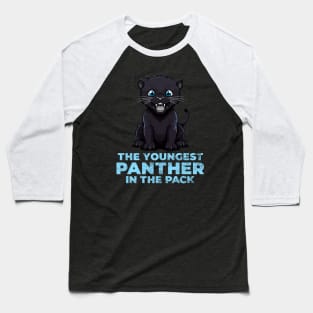 Youngest Panther in the pack Baseball T-Shirt